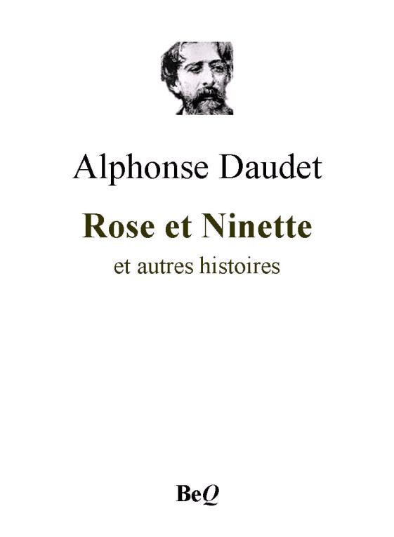 Rose et Ninette et autres histoires