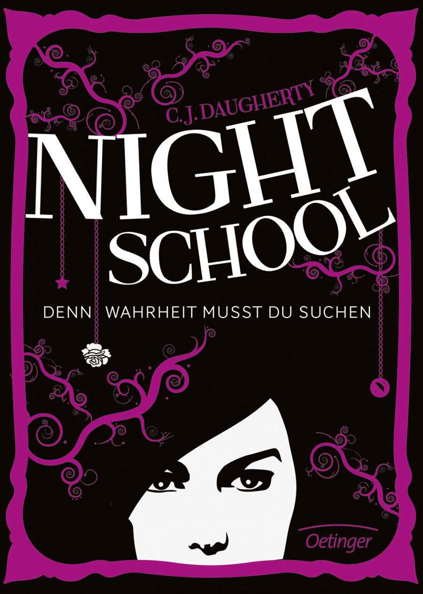 Night School 03 - Denn Wahrheit musst du suchen