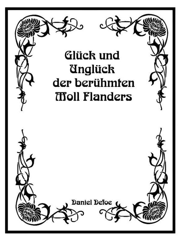 Glück und Unglück der berühmten Moll Flanders