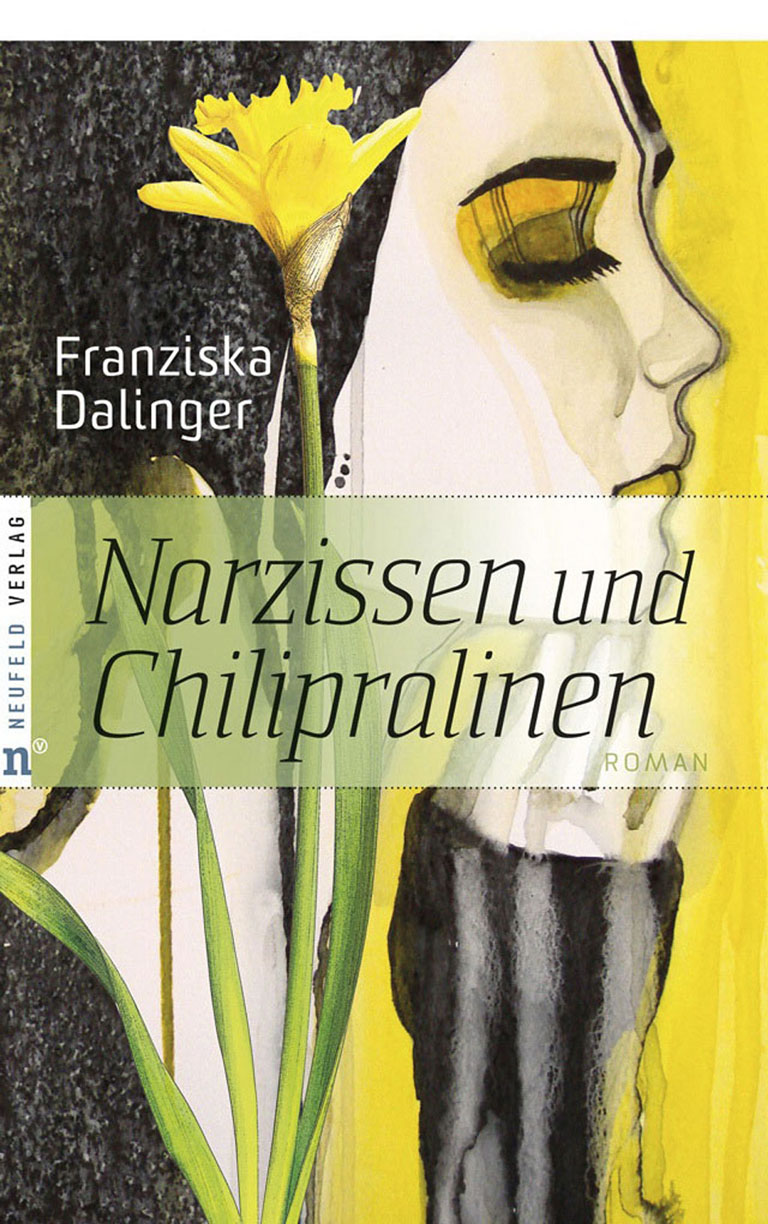 Narzissen und Chilipralinen - Roman