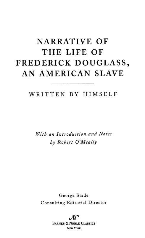 Narrative of the Life of Frederick Douglass, an American Slave