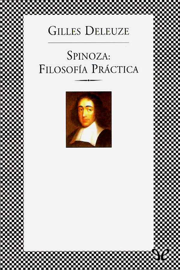 Spinoza: filosofía práctica