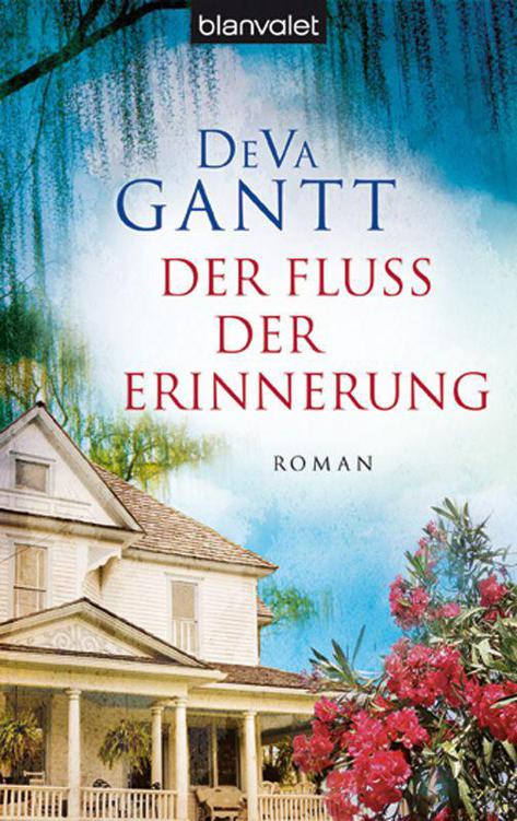 Der Fluss der Erinnerung: Roman