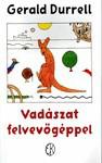 Vadászat Felvevőgéppel