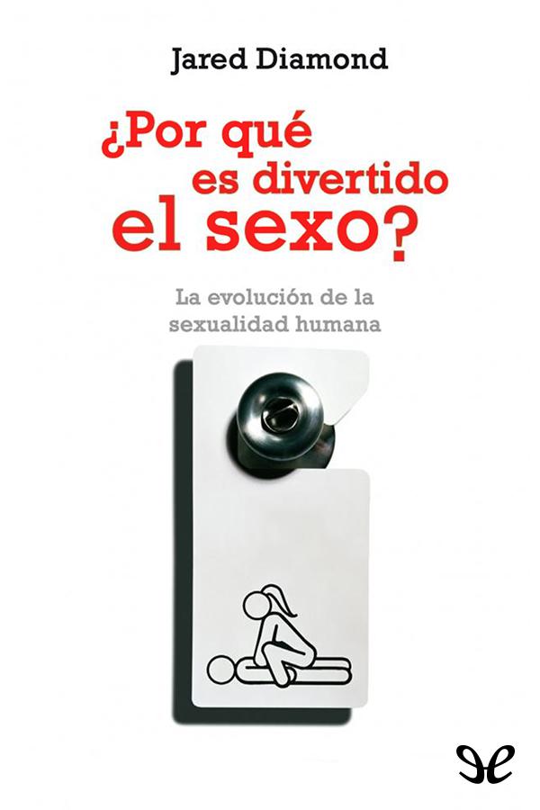 ¿Por qué es divertido el sexo?