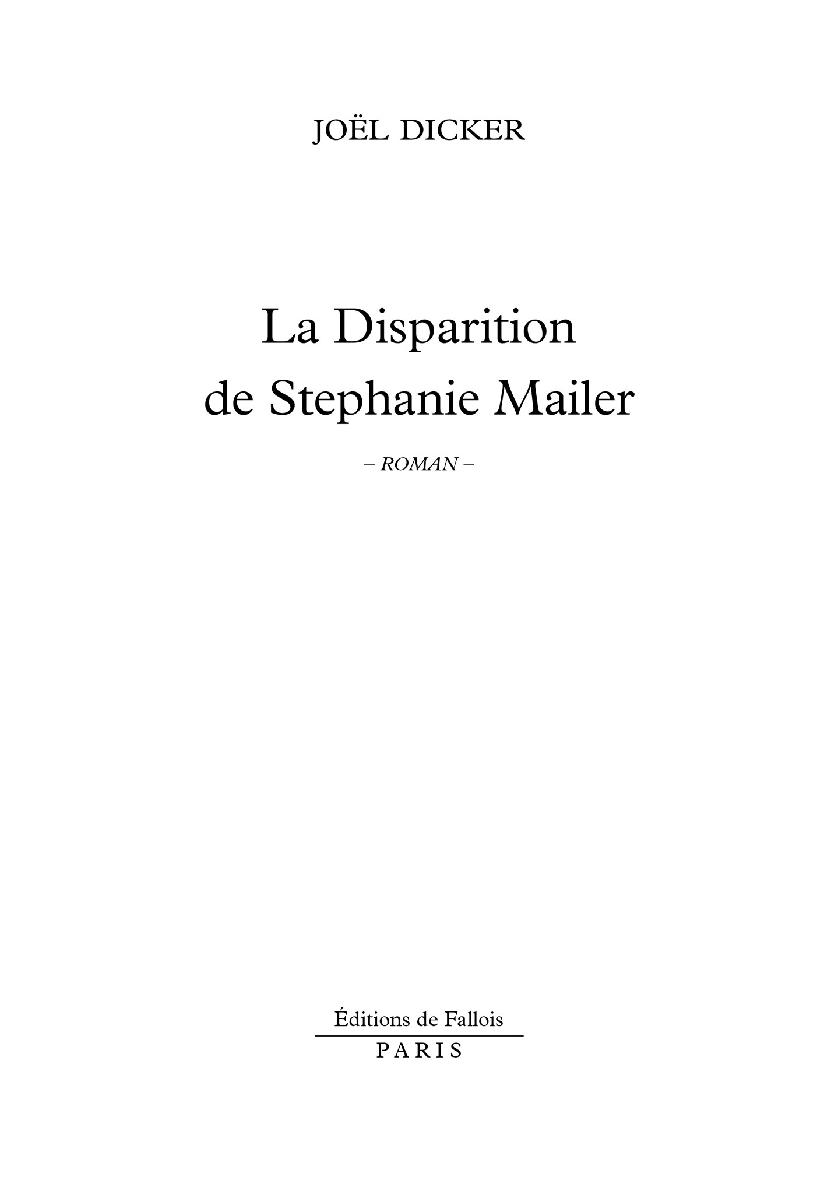 Page de titre : Joël Dicker La Disparition de Stephanie Mailer Roman Éditions de Fallois Paris