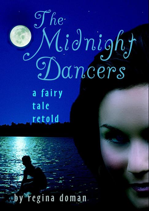 The Midnight Dancers: A Fairy Tale Retold