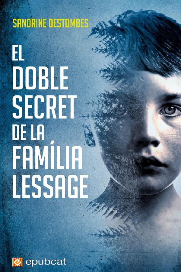 El doble secret de la família Lessage