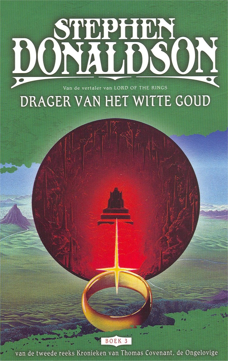 Thomas Covenant 2e kroniek - deel 3 - Drager Van Het Witte Goud