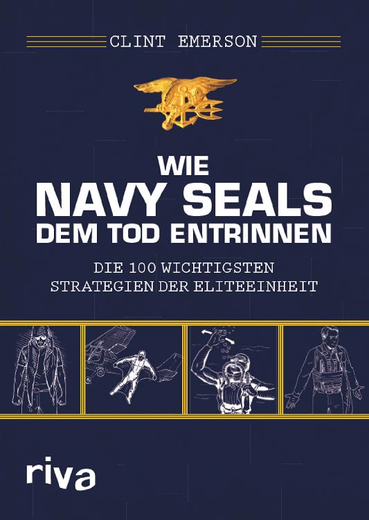 Wie Navy SEALS dem Tod entrinnen