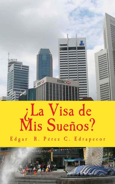 ¿La visa de mis sueños?