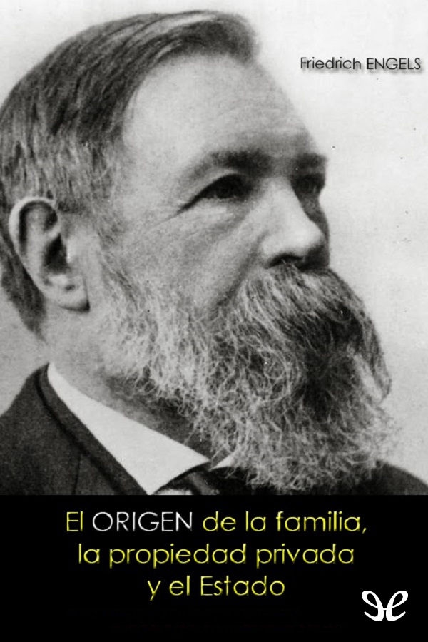 El origen de la familia, la propiedad privada y el estado