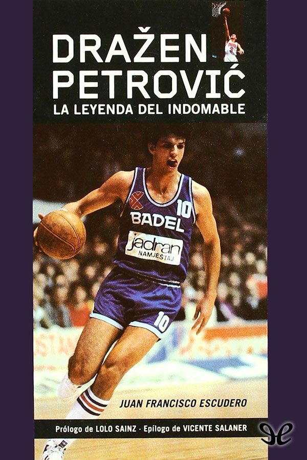 Dražen Petrović: la leyenda del indomable