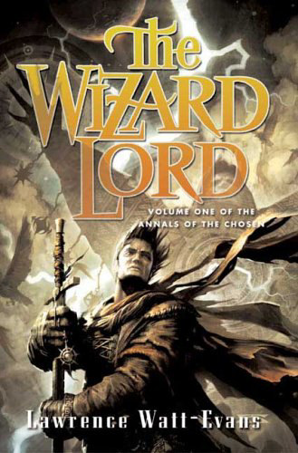 Annals of the Chosen #01 - The Wizard Lord