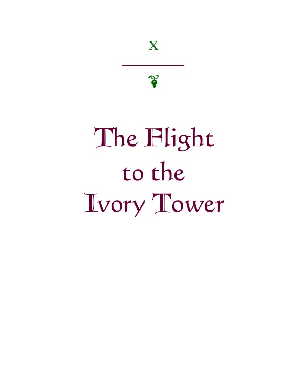 X: The Flight to thr Ivory Tower