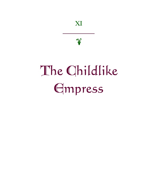 XI: The Childlike Empress