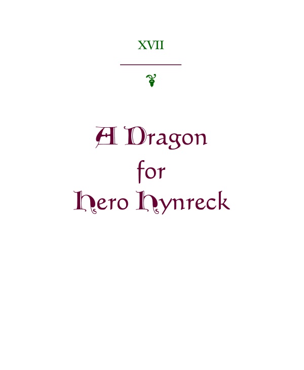 XVII: A Dragon for Hero Hynreck