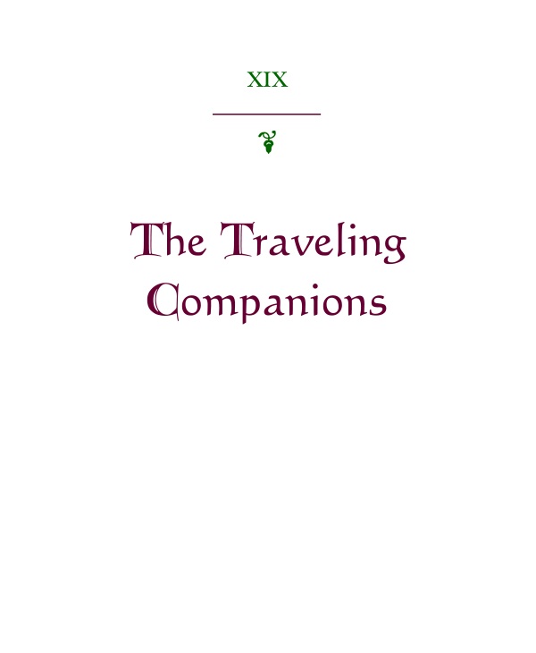 XIX: The Traveling Companions