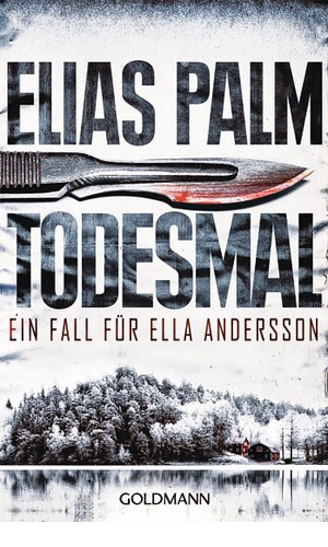 Todesmal: Ein Fall für Ella Andersson