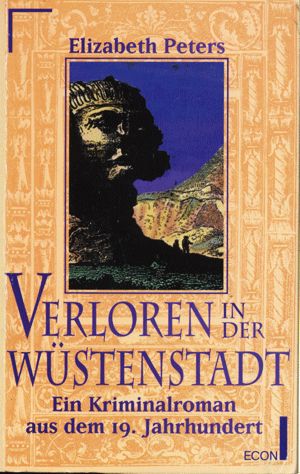 Amelia Peabody 06 : Verloren in der Wüstenstadt