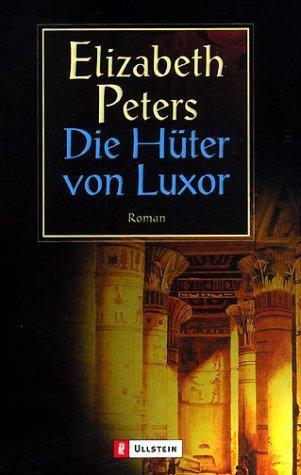 Amelia Peabody 10: Die Hüter von Luxor