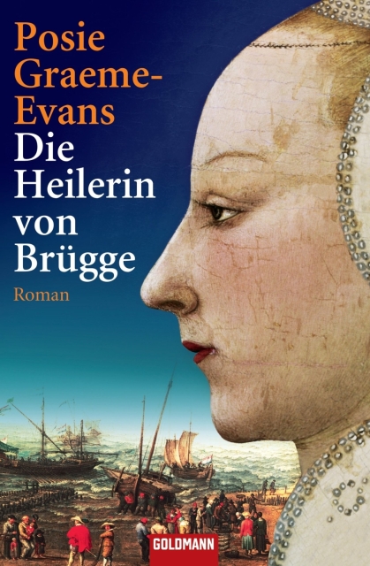 Heilerin Anne Trilogie Bd. 2 - Die Heilerin von Brügge