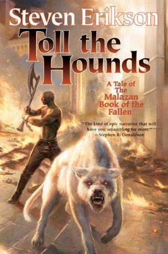 Malazan Book #08: Toll the Hounds