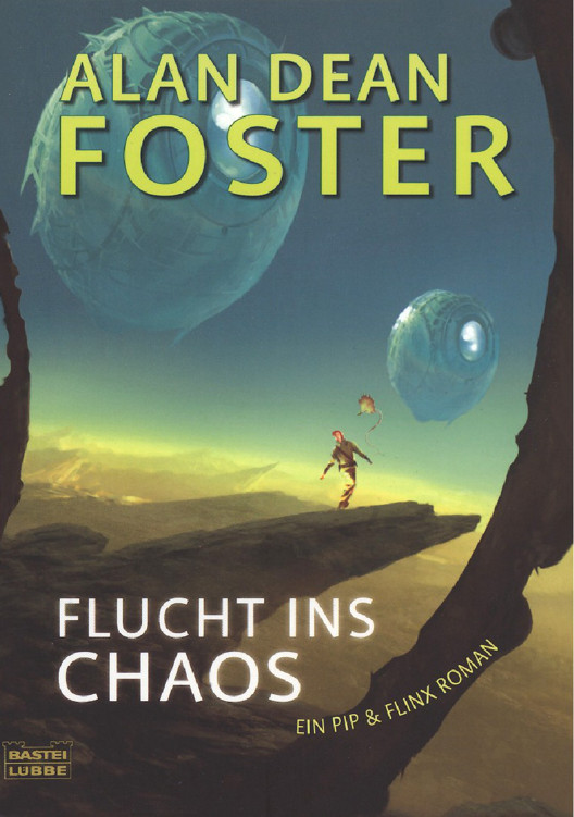 Flucht Ins Chaos: Ein Pip& Flinx-Roman