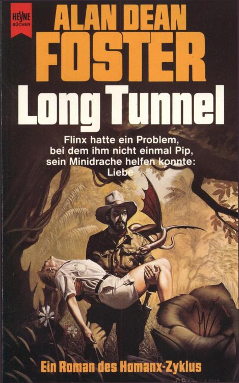 Long Tunnel. Ein Roman des Homanx- Zyklus.