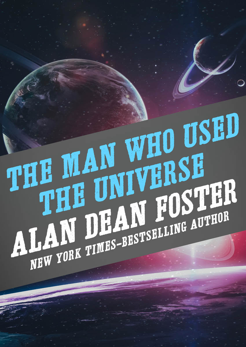 Man Who Used the Universe