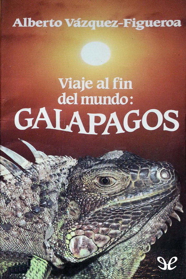 Viaje al fin del mundo: GALAPAGOS