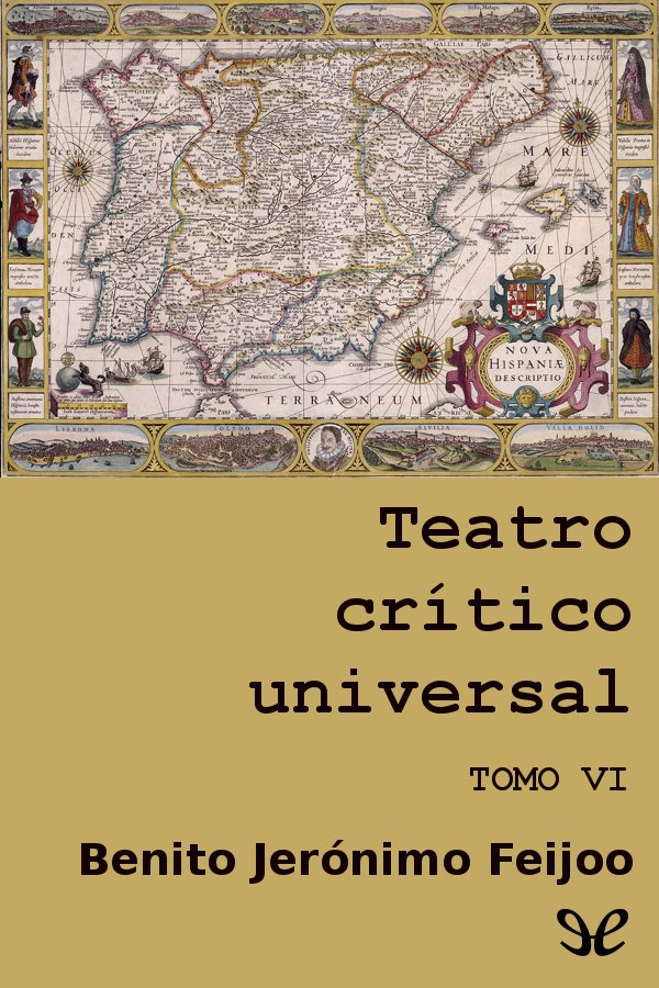 Teatro crítico universal. Tomo VI