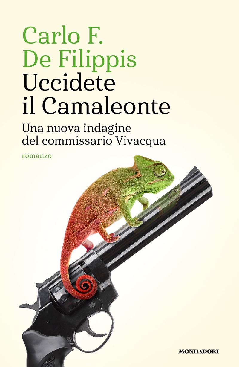 Copertina. «Uccidete il Camaleonte» di Carlo F. De Filippis