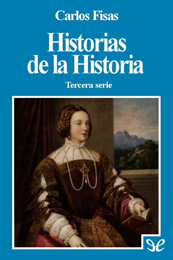 Historias de la Historia 3