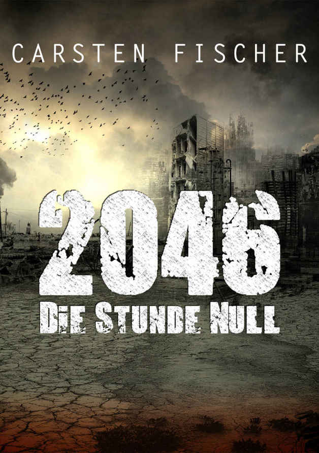 2046 - Die Stunde Null