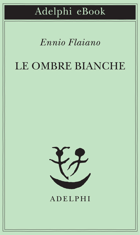 Le ombre bianche