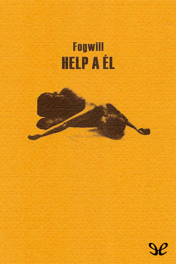 Help a él. Sobre el arte de la novela