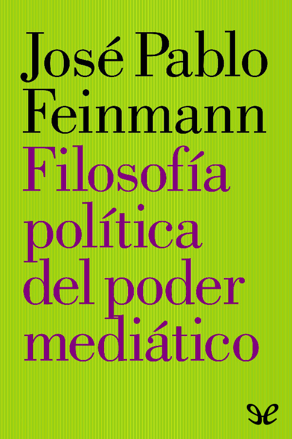 Filosofía política del poder mediático