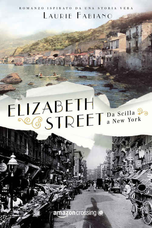 Elizabeth Street - da Scilla a New York