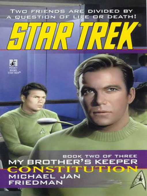 STAR TREK: TOS #86 - My Brother's Keeper, Book Two - Constitution