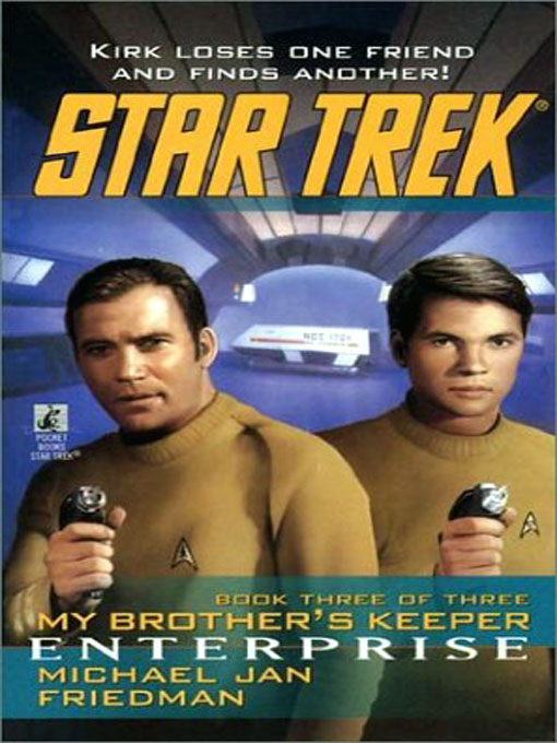 STAR TREK: TOS #87 - My Brother's Keeper, Book Three - Enterprise