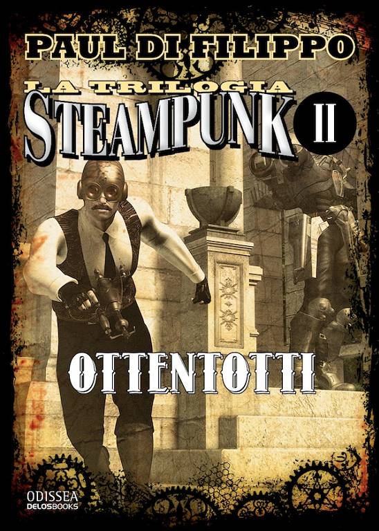 La Trilogia Steampunk II. Ottentotti