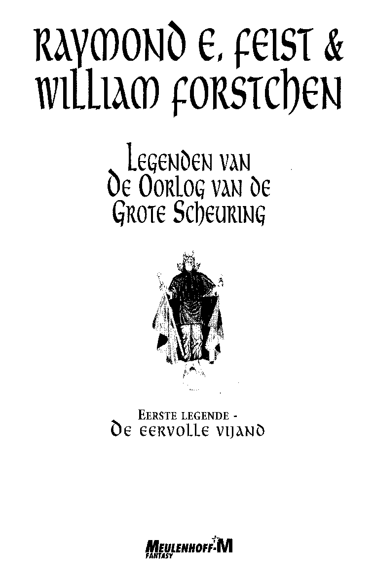 Legenden van de oorlog van de grote Scheuring - Eerste legende - De eervolle vijand