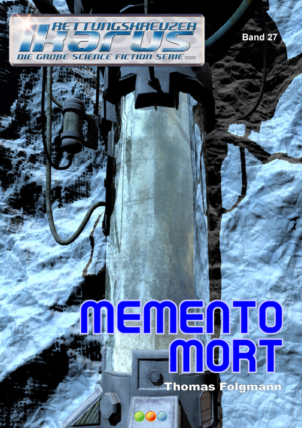 Rettungskreuzer Ikarus Band 027 - Memento Mort