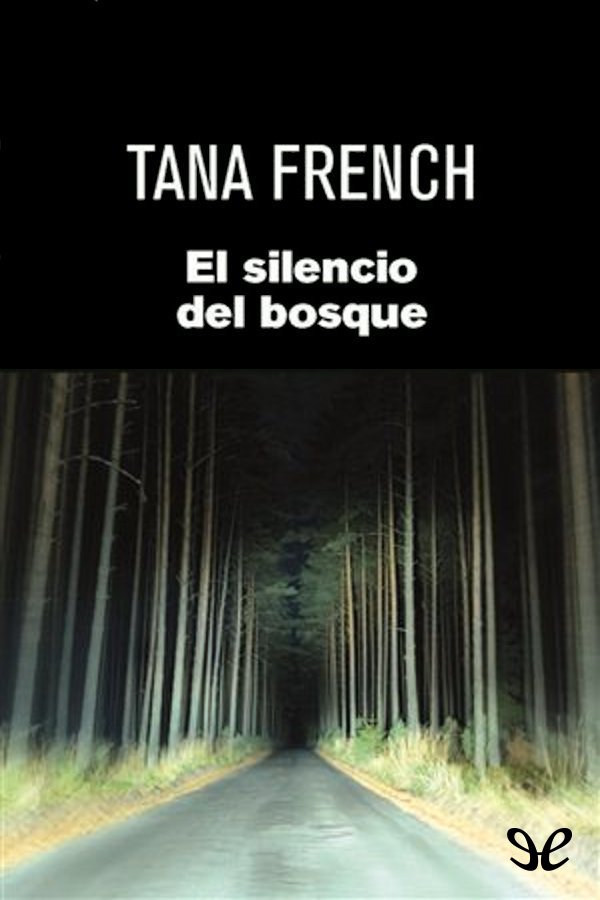 El silencio del bosque