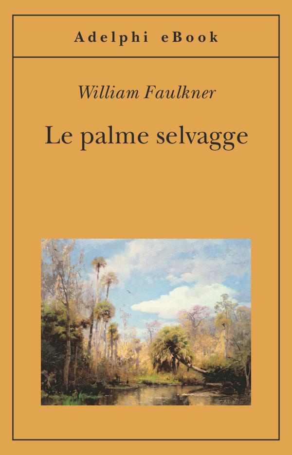 Le palme selvagge