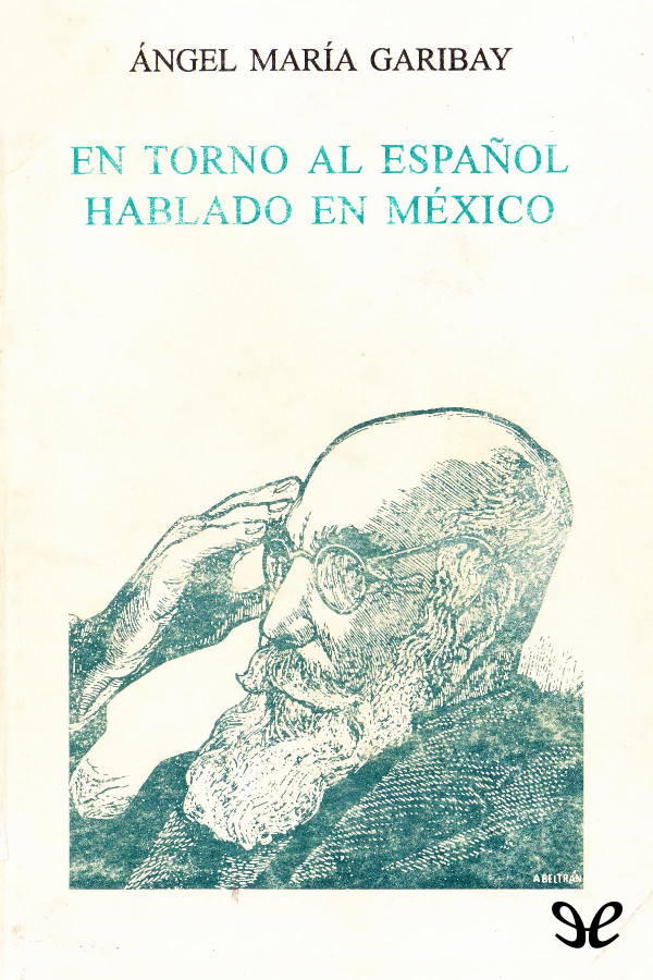 En torno al español hablado en México