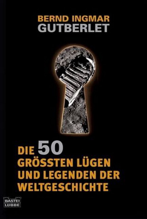 Die 50 Groessten Luegen Und Legenden Der Weltgeschichte