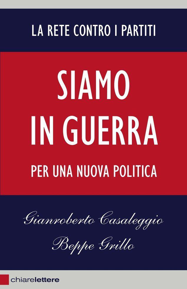 Siamo in guerra: Per una nuova politica