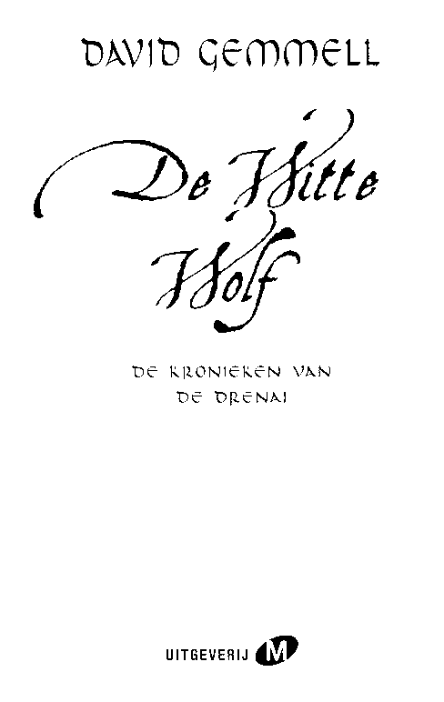 Drenai 06 - De witte wolf